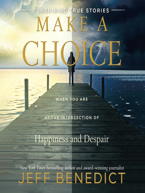 Title details for Make a Choice by Jeff Benedict - Available